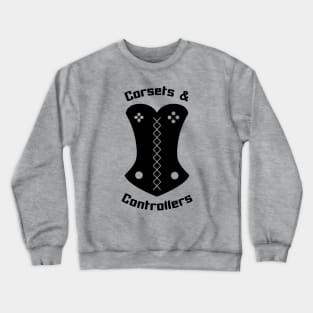 Corsets and Controllers Logo Crewneck Sweatshirt